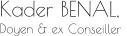 Kader BENAL,  Doyen & ex Conseiller